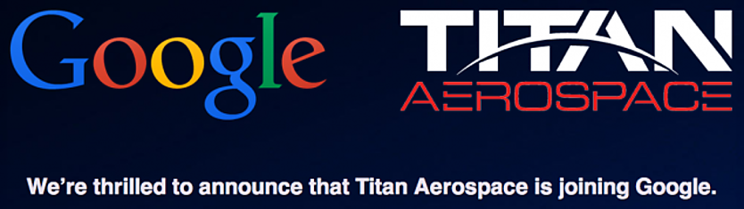 Google покупает Titan AeroSpace, несмотря на неопределенность с коммерческим использованием дронов