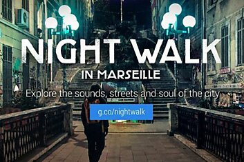 Google Night Walk: ночная прогулка по Марселю. Теперь и со звуком
