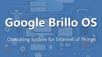 На этой неделе Google может представить ОС для «Интернета вещей»